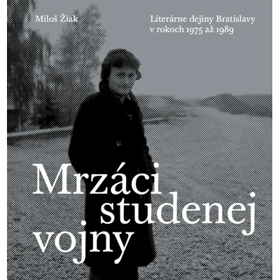 Mrzáci studenej vojny - Miloš Žiak