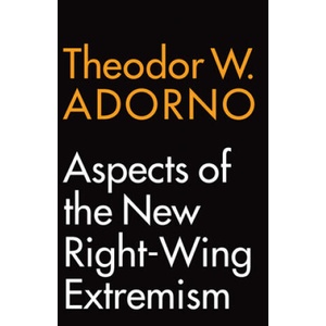 Aspects of the New Right-Wing Extremism | Theodor W. Adorno, Wieland Hoban (ISBN: 9781509541454)