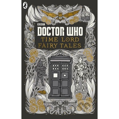 Doctor Who: Time Lord Fairy Tales - Justin Richards - Hardcover – Hledejceny.cz