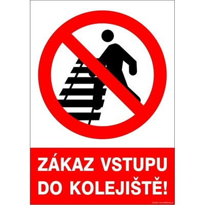 RAFO Samolepka Zákaz vstupu do kolejiště! Velikosti: A3 (30 x 42 cm)