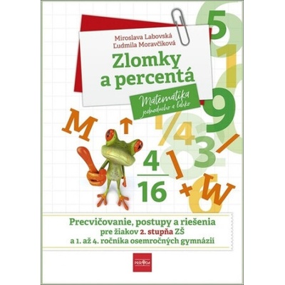 Zlomky a percentá - Labovská, Ľudmila Moravčíková Miroslava
