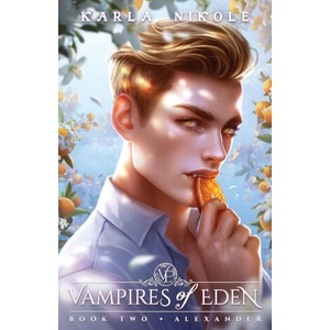 Vampires of Eden Book Two Alexander | Karla Nikole (ISBN: 9798991073806)