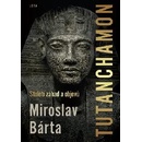 Tutanchamon - Století záhad a objevů - Miroslav Bárta