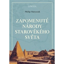 Zapomenuté národy starověkého světa - Philip Matyszak