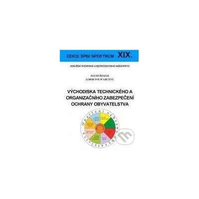 Východiska technického a organizačního zabezpečení ochrany obyvatelstva