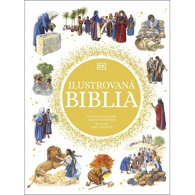 Ilustrovaná Biblia - Selina Hastingsová, Eric Thomas