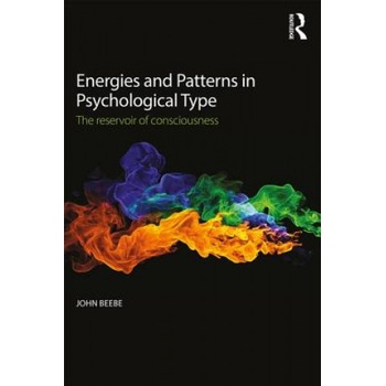 Energies and Patterns in Psychological Type | John Beebe