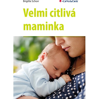 Velmi citlivá maminka