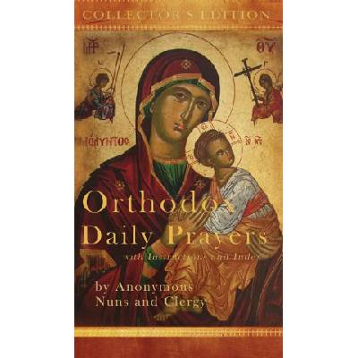 Orthodox Daily Prayers | Anonymous Nuns and Clergy, Magdalene Pagratis