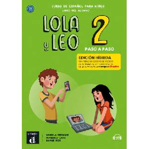 Lola y Leo Paso a paso 2- Livre de l'élève - Éd. hybride | Marcela Fritzler (2022)