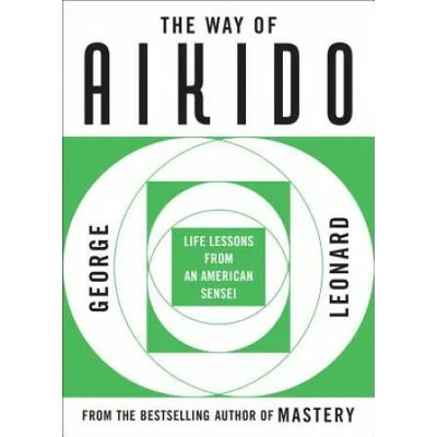 The Way of Aikido | George Burr Leonard