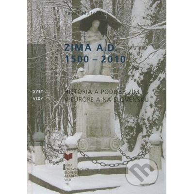 Zima A. D. 1500 - 2010 - Pavel Matejovič
