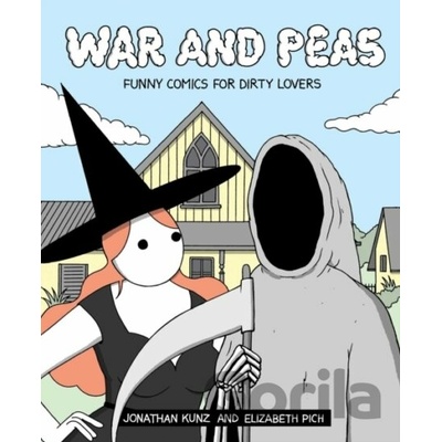 War and Peas - Jonathan Kunz, Elizabeth Pich