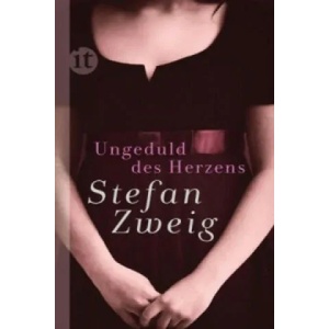 Ungeduld des Herzens | Stefan Zweig (2013)