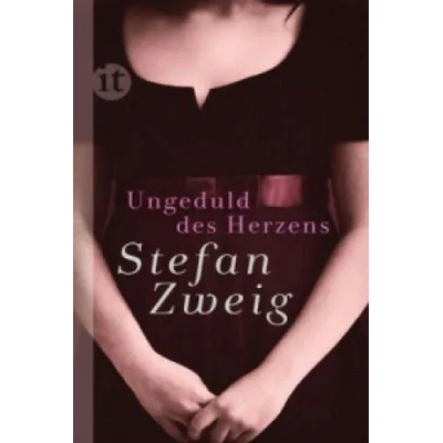 Ungeduld des Herzens | Stefan Zweig