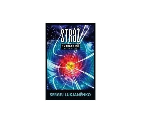 Stráž - Sergej Lukjaněnko