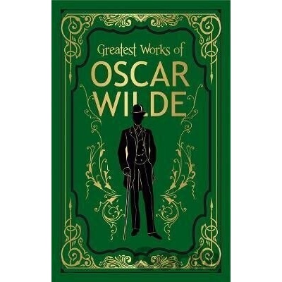 Greatest Works of Oscar Wilde Deluxe Hardbound Edition Wilde Oscar