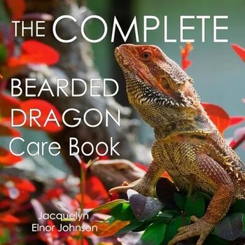 Image 1 of Complete Bearded Dragon Care Book | JOHNSON, JACQUELYN