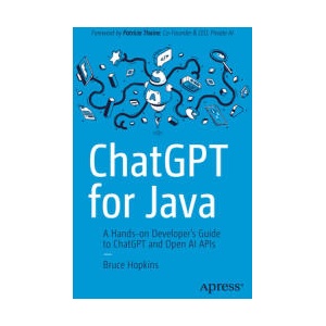 Practical Java with ChatGPT by Example | Hopkins, Bruce (ISBN: 9798868801150)