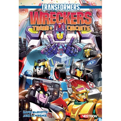 TRANSFORMERS WRECKERS : Tread & Circuits Jack Lawrence,David Mariotte
