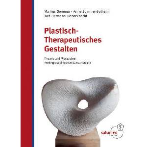 Plastisch-Therapeutisches Gestalten | Anne Sommer-Solheim, Karl-Hermann Lieberknecht (ISBN: 9783928914482)