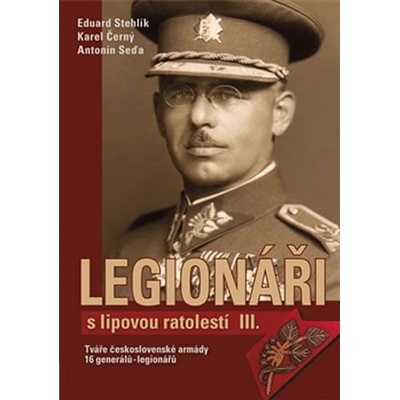 Legionáři s lipovou ratolestí III. - Radim Chrást