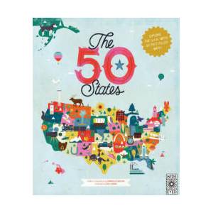 The 50 States: Explore the U. S. A. with 50 Fact-Filled Maps! (ISBN: 9780711291775)