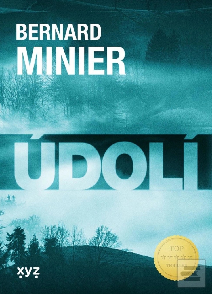 Údolí - Bernard Minier