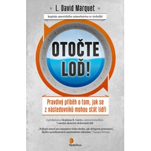 Otočte Vaši loď! - L. David Marquet