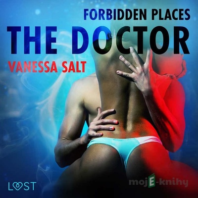 Forbidden Places: The Doctor - erotic short story (EN) - Vanessa Salt