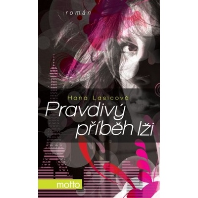 Pravdivý příběl lži