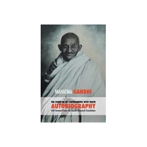 Story of My Experiments with Truth - Mahatma Gandhi's Unabridged Autobiography | Gandhi Mahatma Mohandas K (ISBN: 9781788949507)