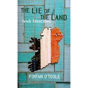 Lie of the Land | Fintan O'Toole (ISBN: 9781859841327)