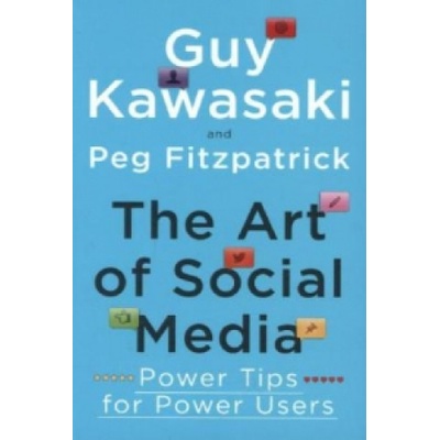 The Art of Social Media: Power Tips for Power Users