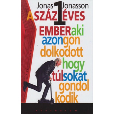 A százegy éves ember, aki azon gondolkodott, hogy túl sokat gondolkodik