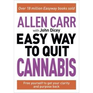 Allen Carr: The Easy Way to Quit Cannabis: Regain Your Drive, Health and Happiness (ISBN: 9781398808850)