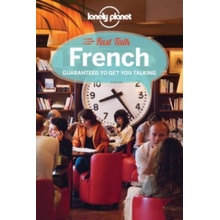 Lonely Planet Fast Talk French