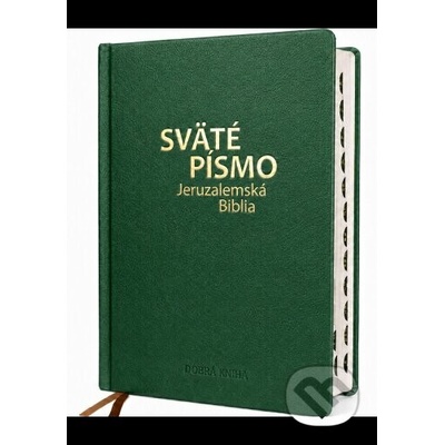 Sväté písmo - Jeruzalemská Biblia veľký formát zelená obálka - Dobrá kniha – Hledejceny.cz