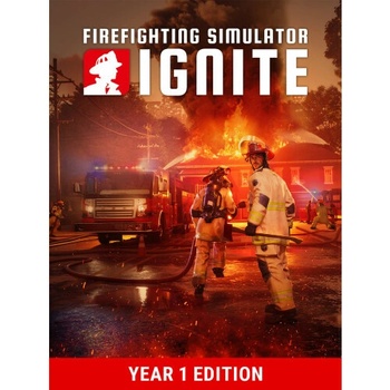 Firefighting Simulator: Ignite (Year 1 Edition)