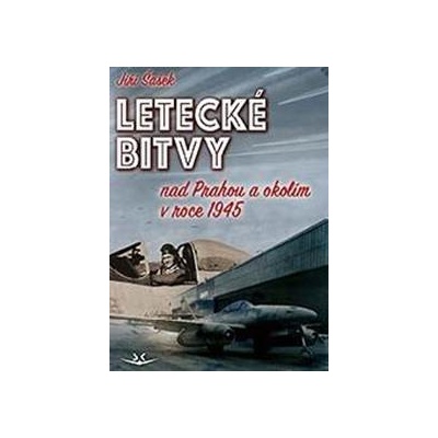 Letecké bitvy nad Prahou a okolím v roce 1945