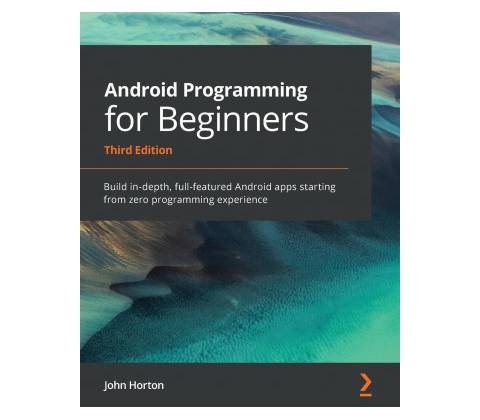 Android Programming for Beginners