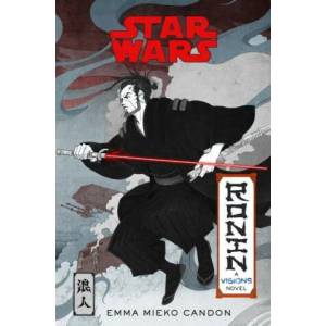 Star Wars Visions: Ronin | CANDON, EMMA MIEKO (ISBN: 9781529157598)