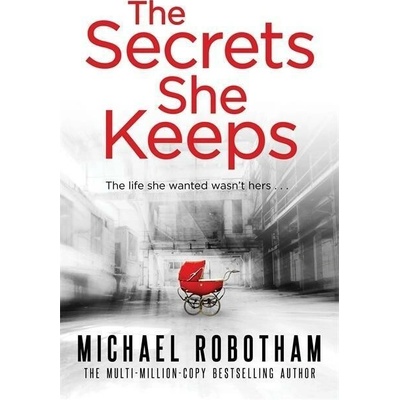 The Secrets She Keeps - Michael Robotham