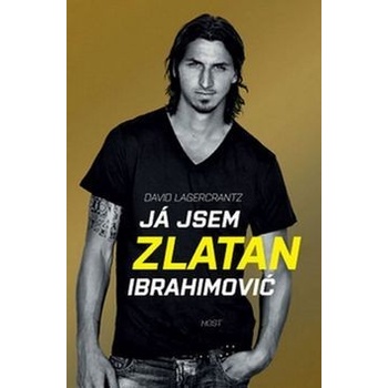 Já jsem Zlatan Ibrahimović - David Lagercrantz, Zlatan Ibrahimović