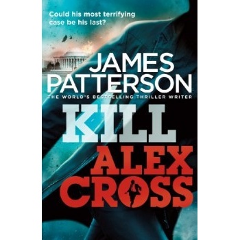 Kill Alex Cross - James Patterson
