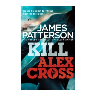 Kill Alex Cross - James Patterson