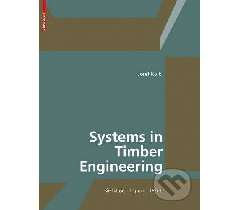 Systems in Timber Engineering - Josef Kolb
