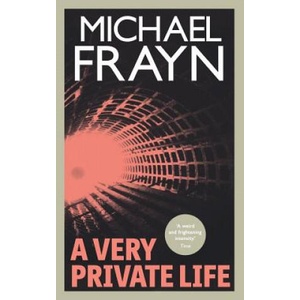 A Very Private Life (Valancourt 20th Century Classics) | Michael Frayn (ISBN: 9781941147955)