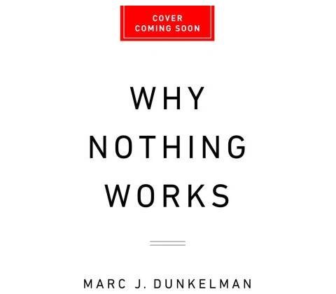 Why Nothing Works