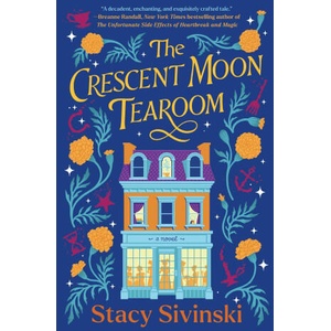 The Crescent Moon Tearoom (ISBN: 9781668058398)